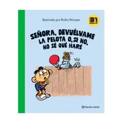 TOP10BOOKS - LIBRO Señora, Devuélvame La Pelota O, Si No, No Sé Qué Haré