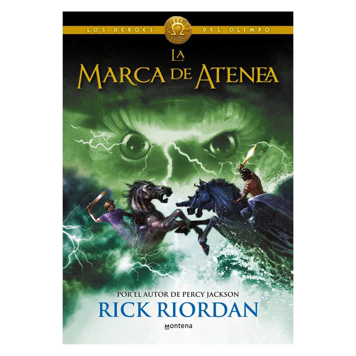 MONTENA - Heroes Del Olimpo 03. La Marca De Atenea
