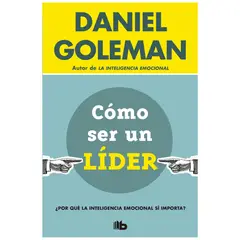 B DE BOLSILLO - Como Ser Un Lider - Autor(a): Daniel Goleman