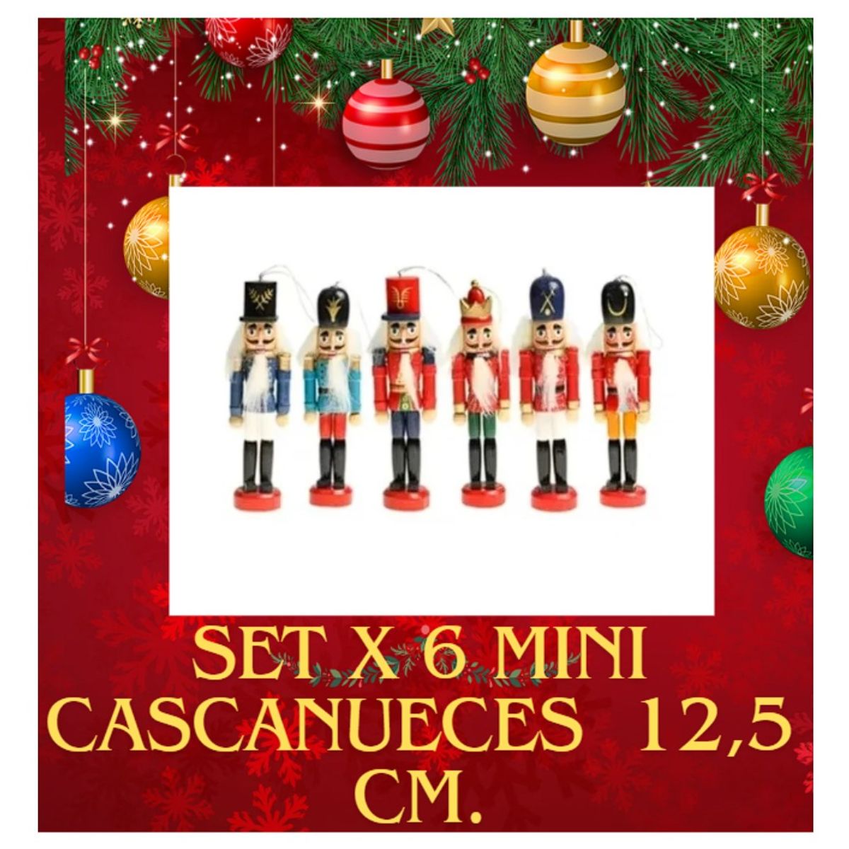 COMPRAPO - SET X 6 MINI CASCANUECES ADORNO NAVIDAD 12,5 CM. CON COLGANTE ÁRBOL