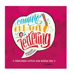 GRIJALBO - Camino Creativo al Lettering - Dibujando letras con brush pen