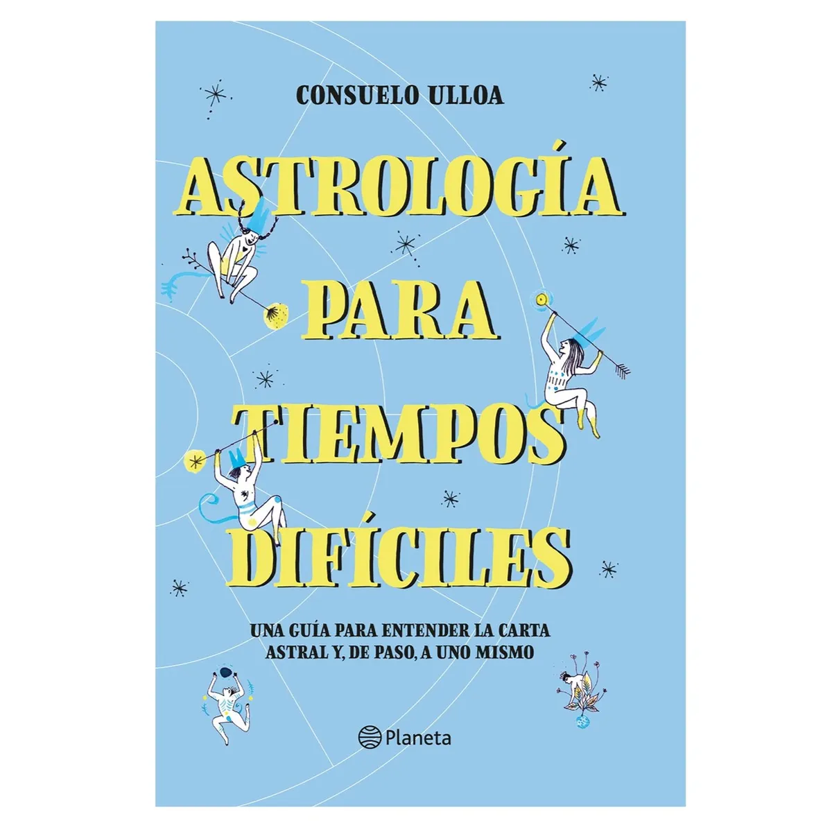 PLANETA - Libro - Astrología para tiempos difíciles