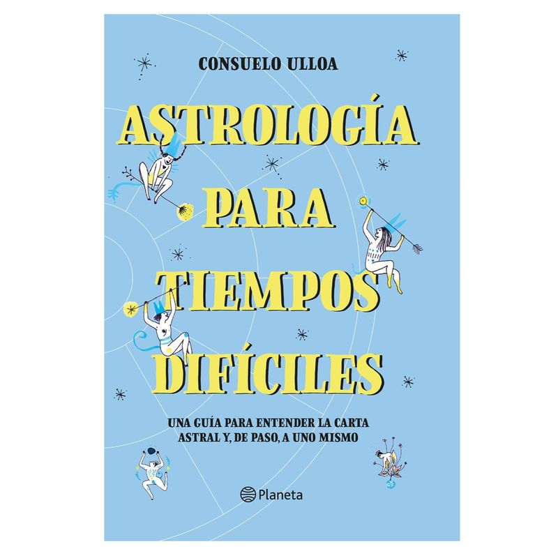 PLANETA - Libro - Astrología para tiempos difíciles