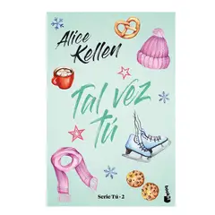 BOOKET - Libro - Tal vez tú - Alice Kellen