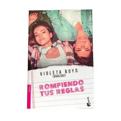 BOOKET - Libro - Rompiendo tus reglas - Violeta Boyd