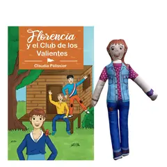 FLORENCIA Y SUS AVENTURAS - Libro Florencia y el Club de los Valientes con muñeca Florencia