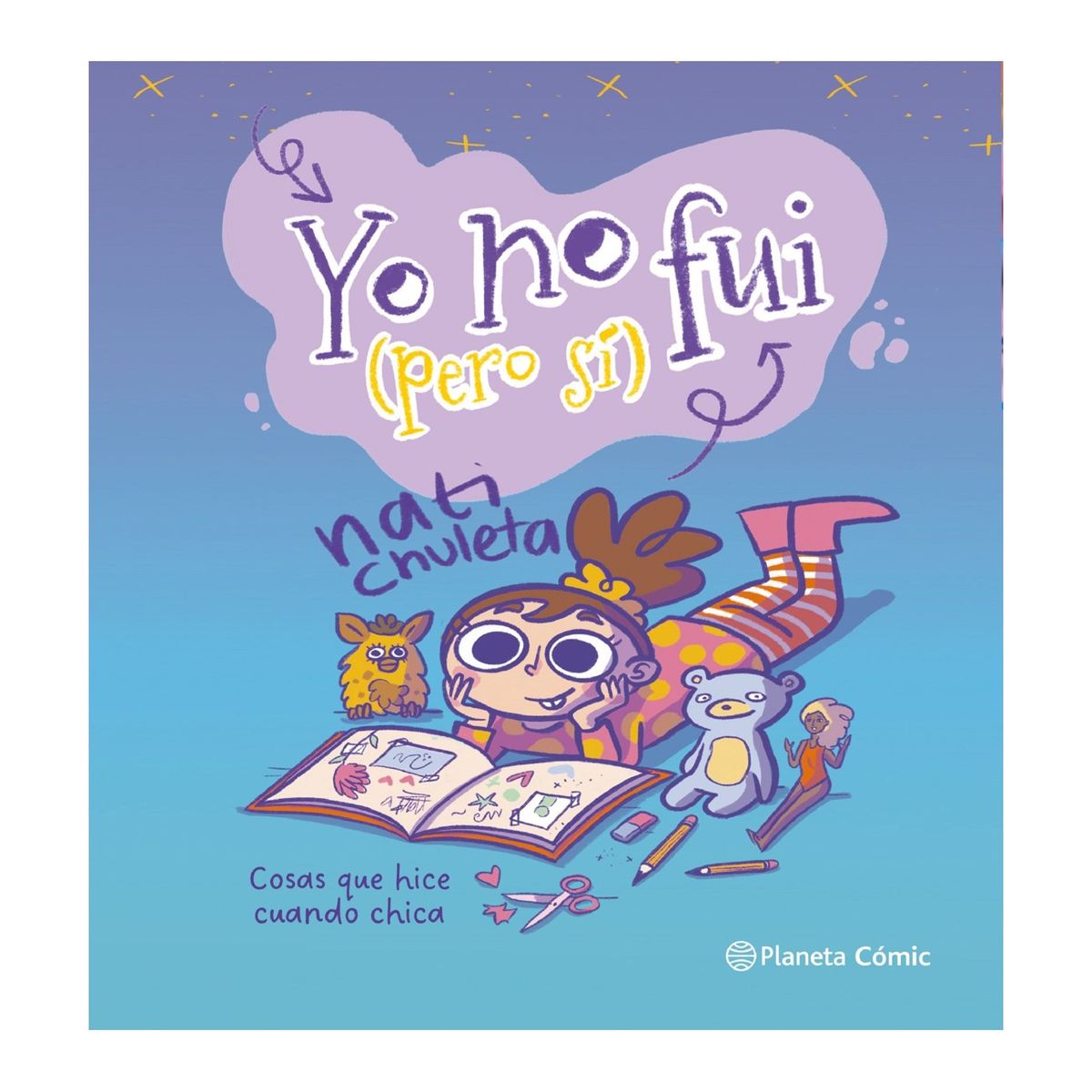 EDITORIAL PLANETA - Libro - Yo no fui pero si - Nati Chuleta