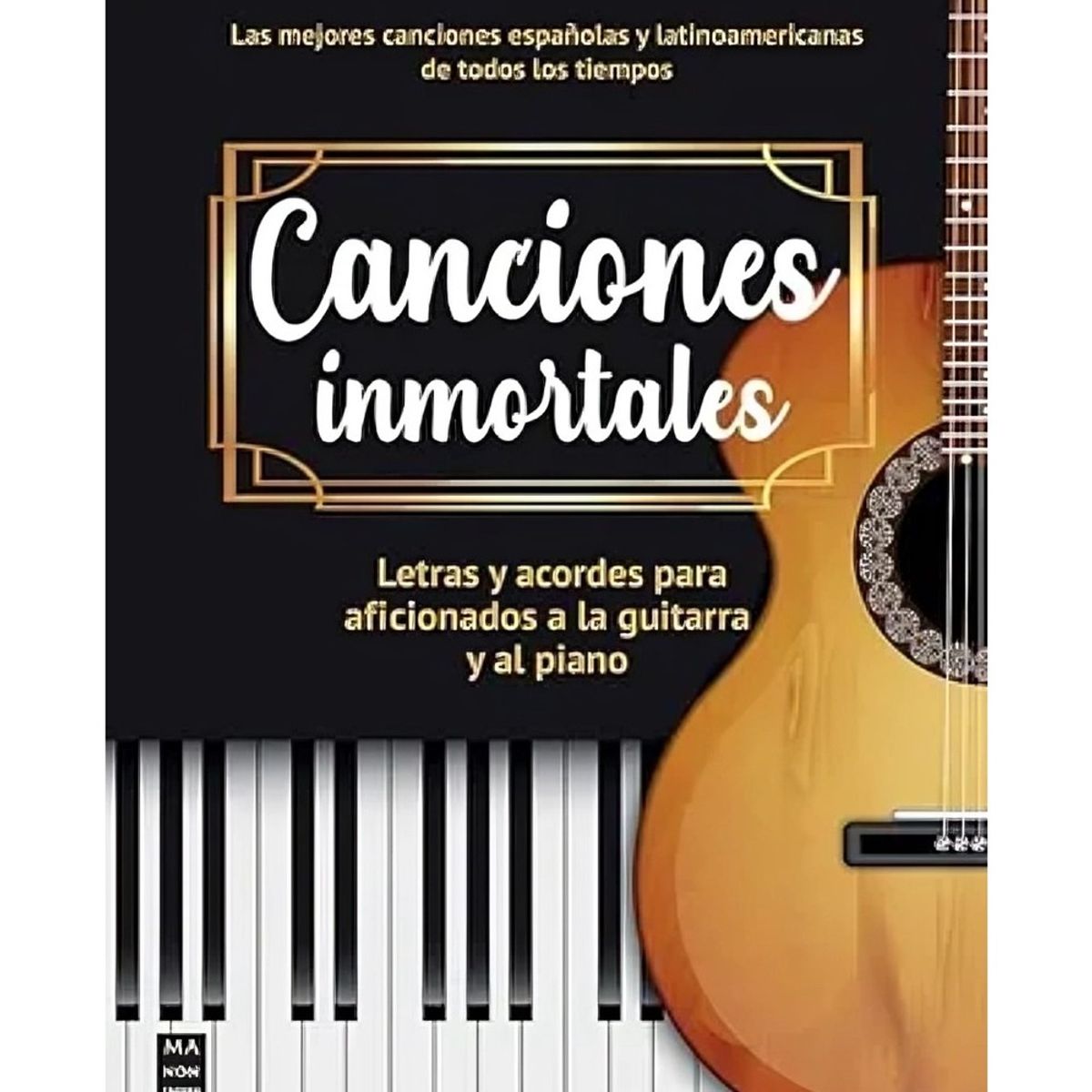 TOP10BOOKS - LIBRO Canciones Inmortales - Canciones Inmortales