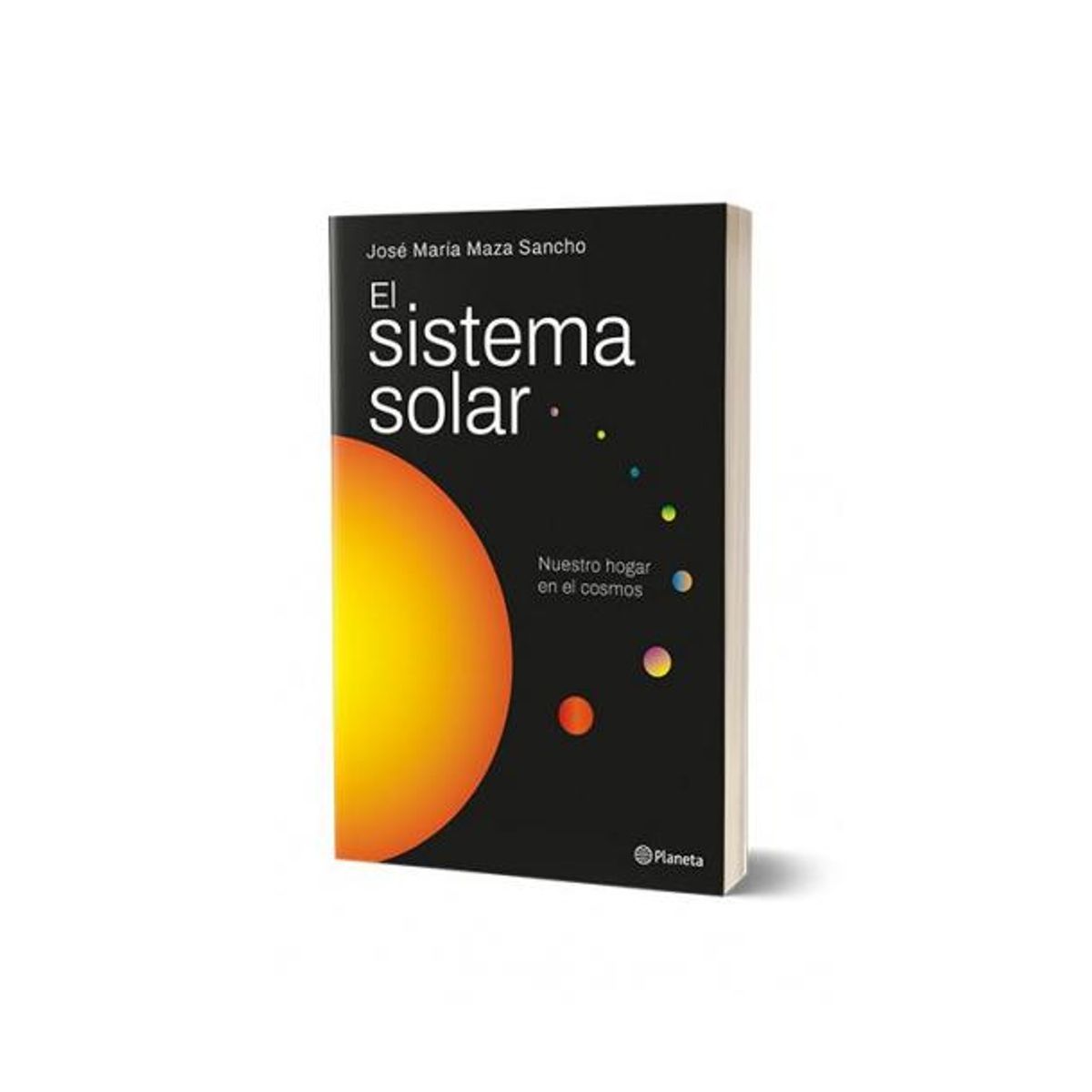 HITWAY MUSIC - EL SISTEMA SOLAR TAPA RÚSTICA - JOSÉ MAZA - LIBRO