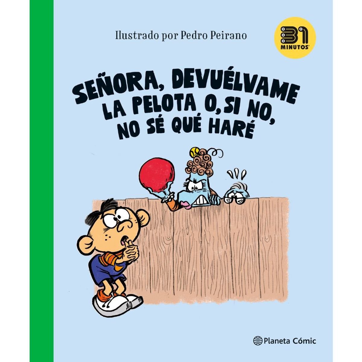 PLANETA COMIC - Señora Devuelvame La Pelota O Si No No Se Que Hare
