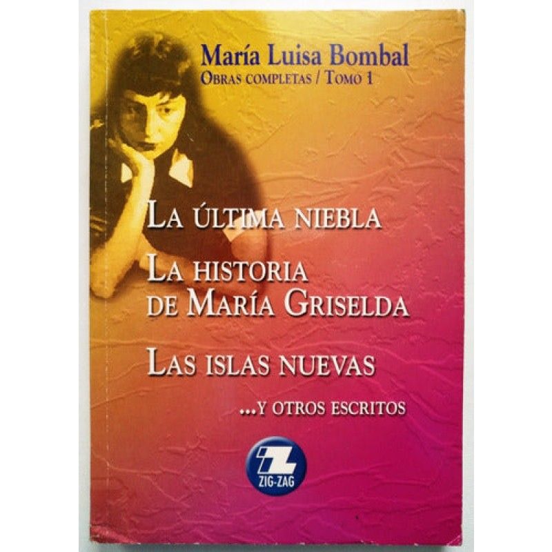 GREENLIBROS - Obras Completas Tomo 1 La Última Niebla La Historia De María Griselda Las Islas Nuevas Y Otros Escritos