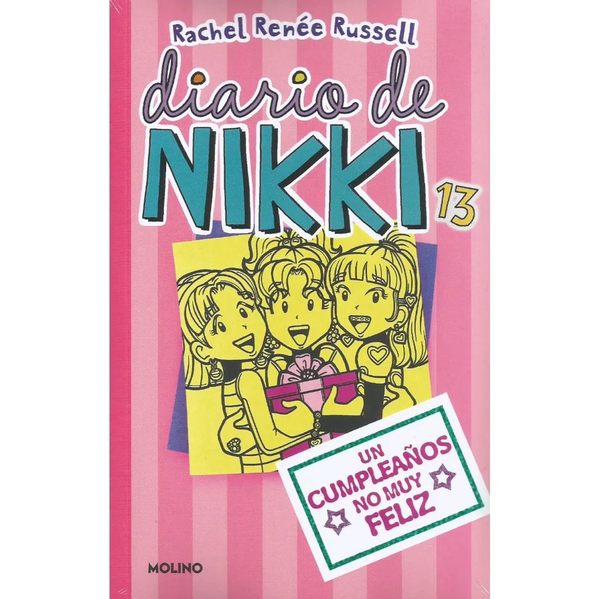 MOLINO - Diario de Nikki 13 Un Cumpleaños no muy Feliz - Rachel Renee Russell