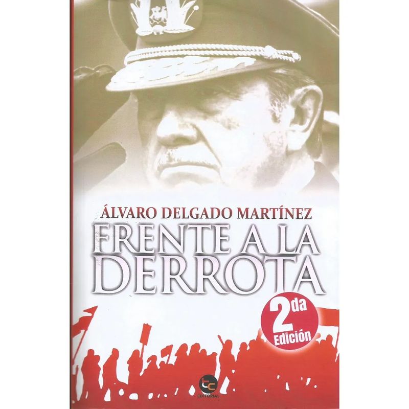 TRAYECTO COMUNICACIONES - Frente a la Derrota - Álvaro Delgado Martínez