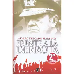 TRAYECTO COMUNICACIONES - Frente a la Derrota - Álvaro Delgado Martínez