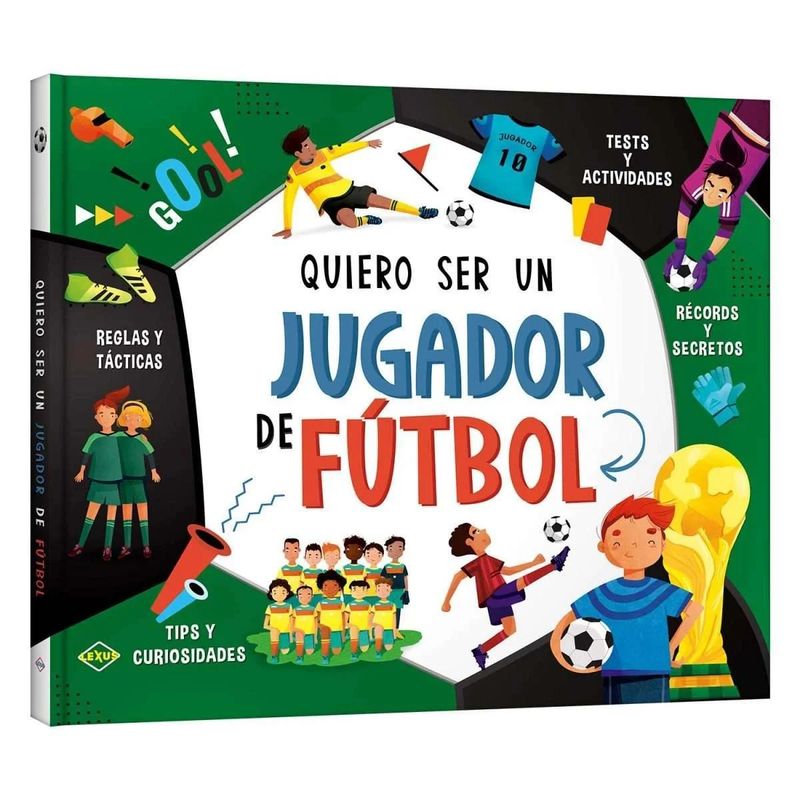 LEXUS - Libro Quiero Ser Un Jugador De Fútbol - Tapa Dura