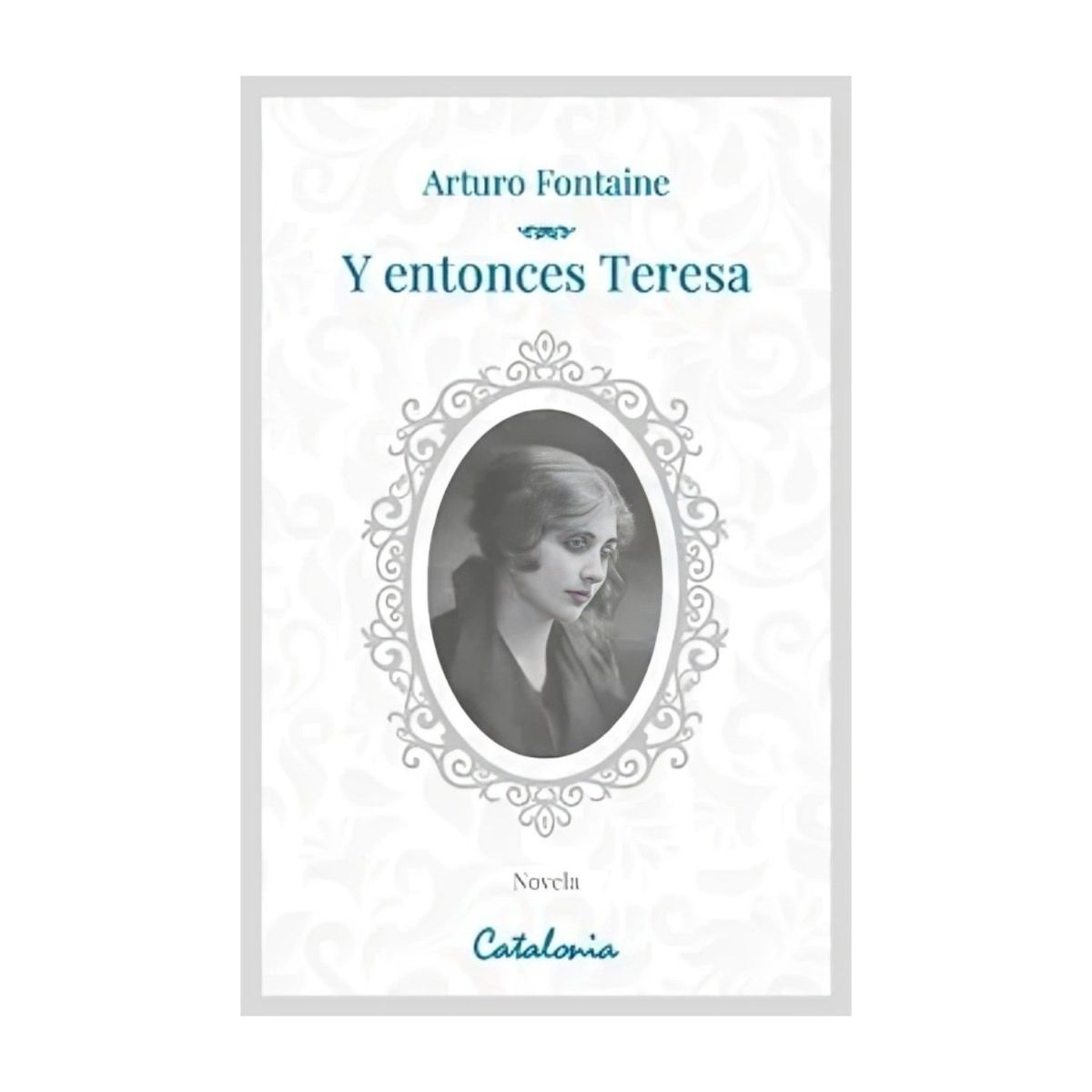 TOP10BOOKS - LIBRO Y Entonces Teresa - Y Entonces Teresa