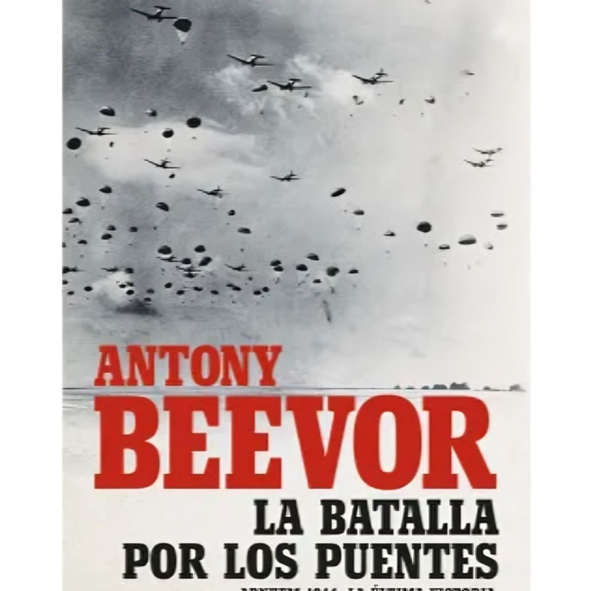 TOP10BOOKS - LIBRO La Batalla Por Los Puentes - La Batalla Por Los Puentes