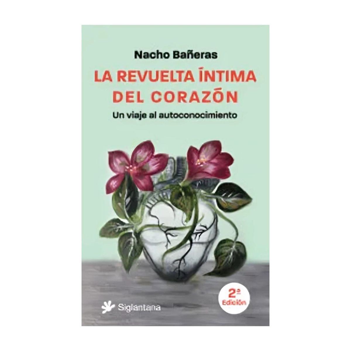 TOP10BOOKS - LIBRO La Revuelta Intima Del Corazon - La Revuelta Intima Del Corazon