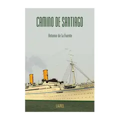 TOP10BOOKS - LIBRO CAMINO DE SANTIAGO / ANTONIO DE LA FUENTE / LAUREL