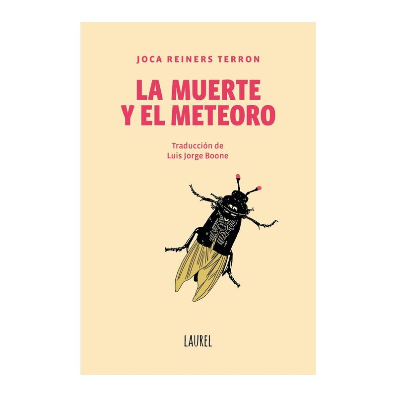 TOP10BOOKS - LIBRO LA MUERTE Y EL METEORO / JOCA REINERS TERRON / LAUREL