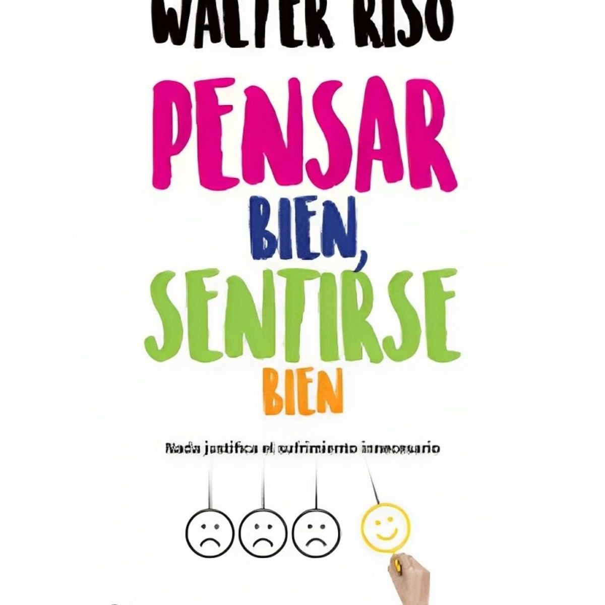 TOP10BOOKS - LIBRO Pensar Bien, Sentirse Bien - Pensar Bien, Sentirse Bien
