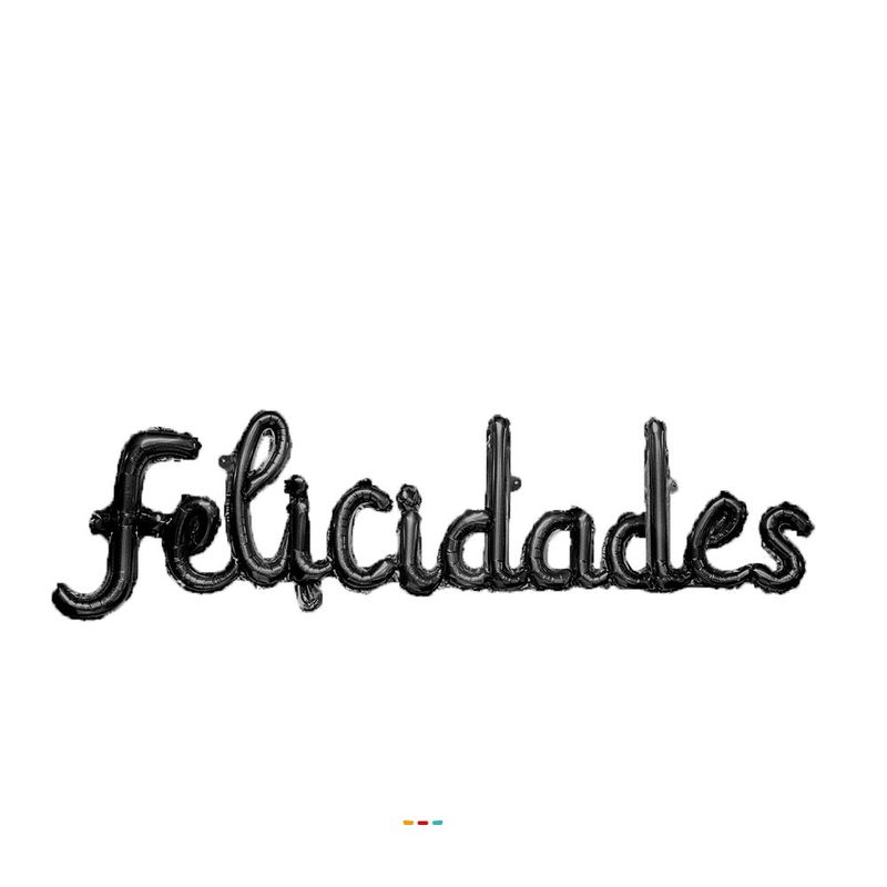 GENERICO - GLOBO METALICO FELICIDADES CURSIVO NEGRO X1 UNI