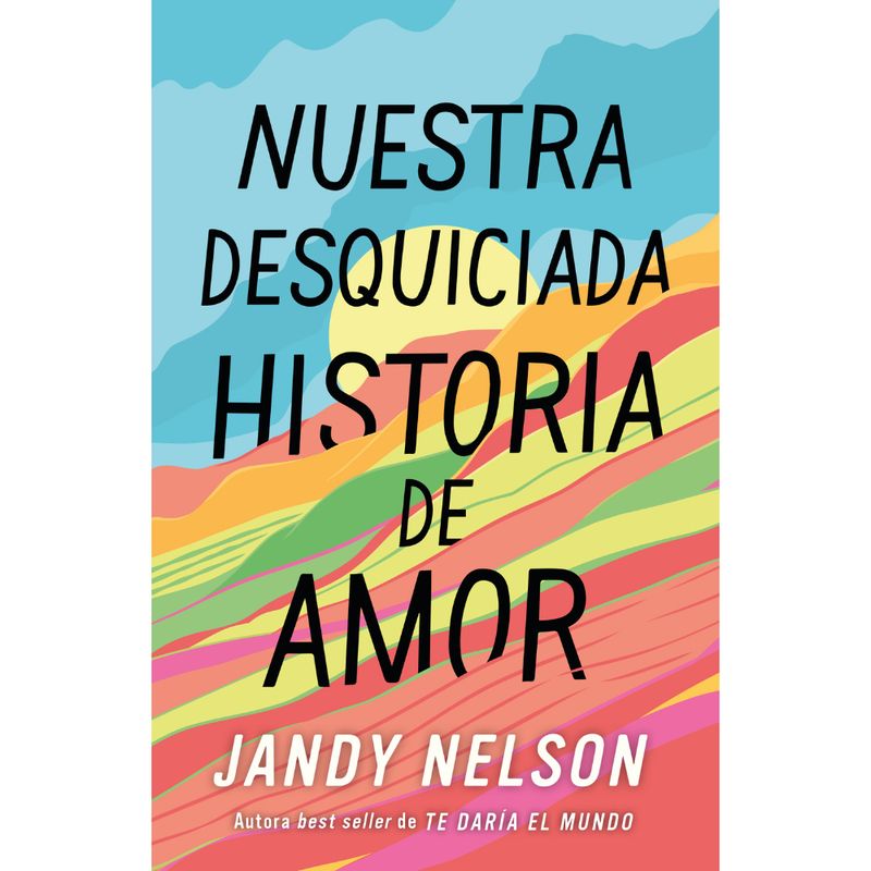 EDICIONES URANO - Libro Nuestra Desquiciada Historia De Amor