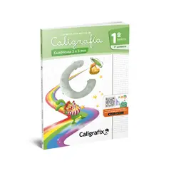 CALIGRAFIX - CALIGRAFIA CUADRICULA 1 BASICO, PRIMER SEMESTRE