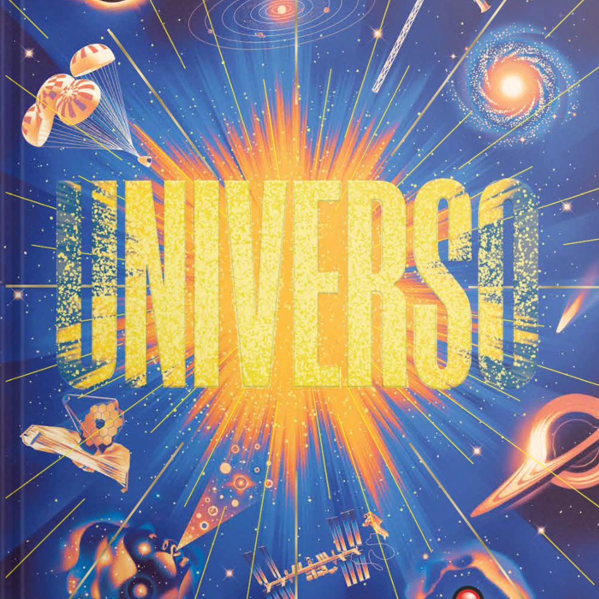 EDITORIAL CONTRAPUNTO - El universo. Galaxias, estrellas, planetas y más