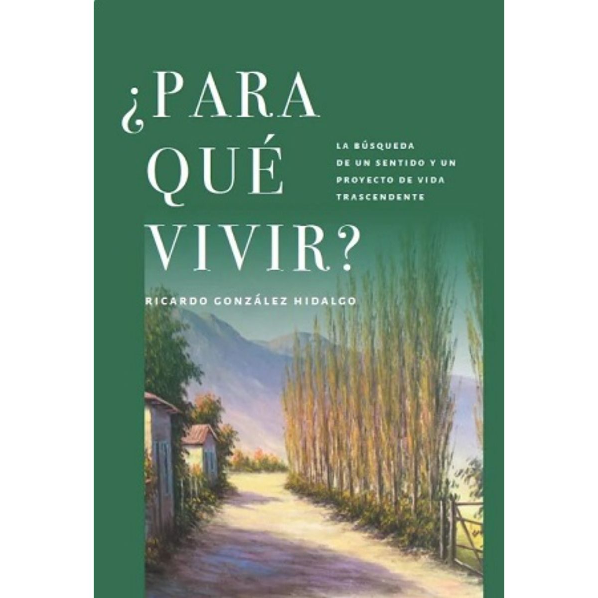 RETAILEXPRESS - ¿Para Qué Vivir? - Autor(a):  González, Ricardo