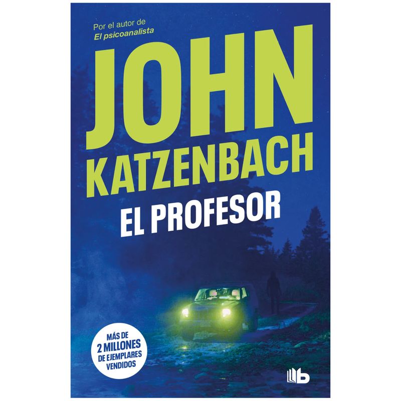 B DE BOLSILLO - El Profesor - Autor(a):  John Katzenbach