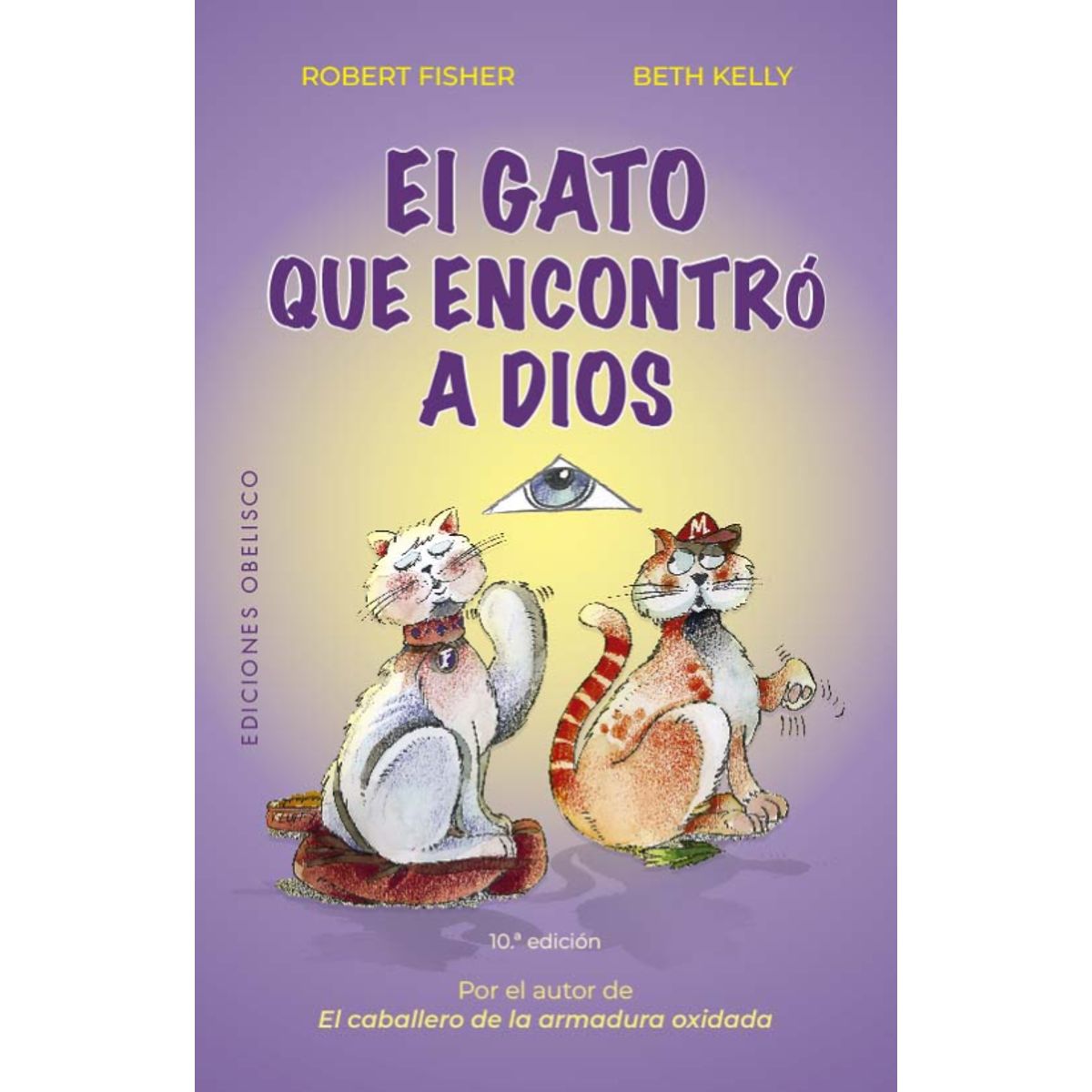 EDICIONES OBELISCO - El gato que encontró a Dios (NE) - Robert Fisher