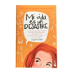 BOOKET - Libro - Mi vida es un desastre - Lily Del Pilar