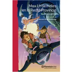 PLANETA JUNIOR - Libro Max Urdemales y la Recta Provincia