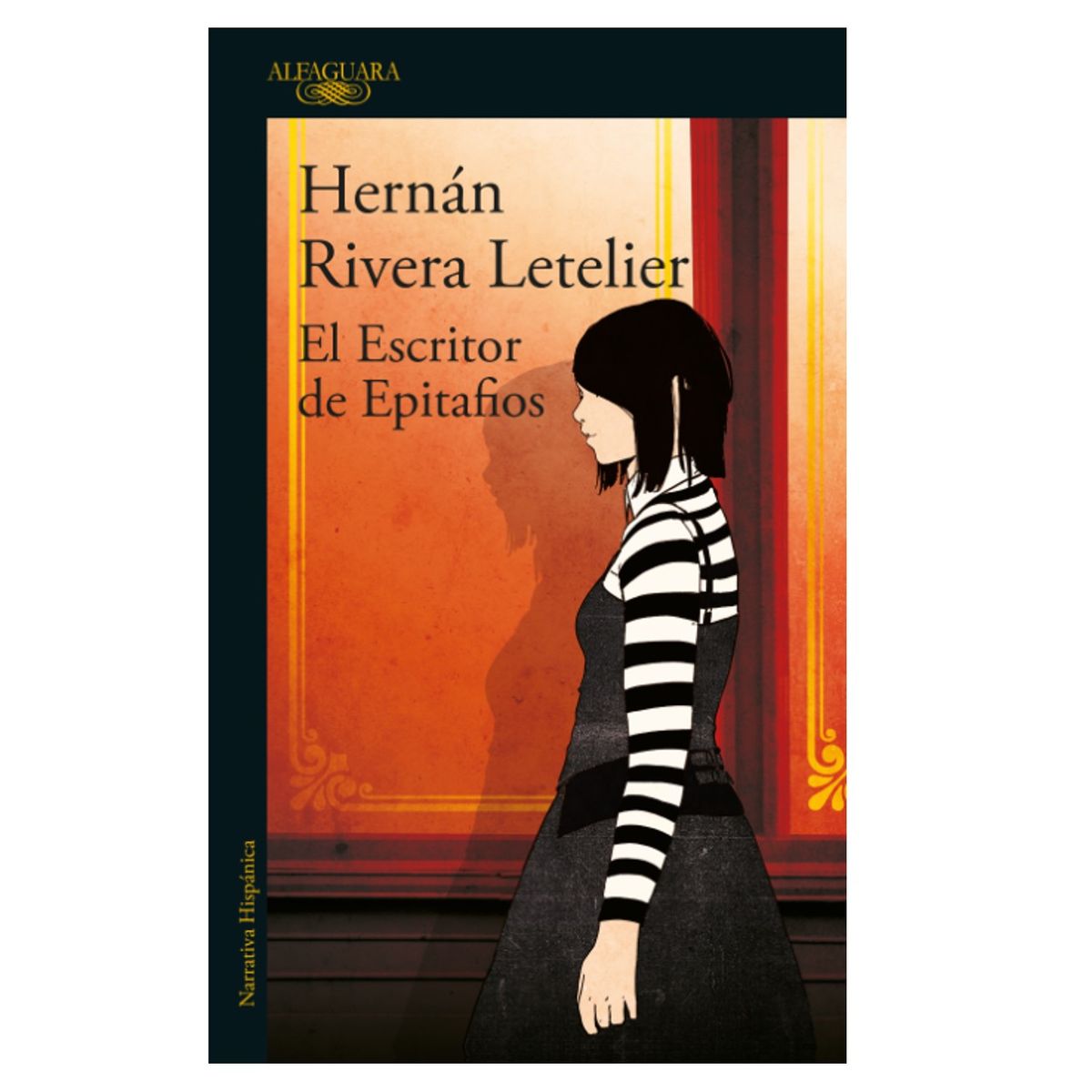 ALFAGUARA - Libro - El escritor de Epitafios - Hernán Rivera Letelier