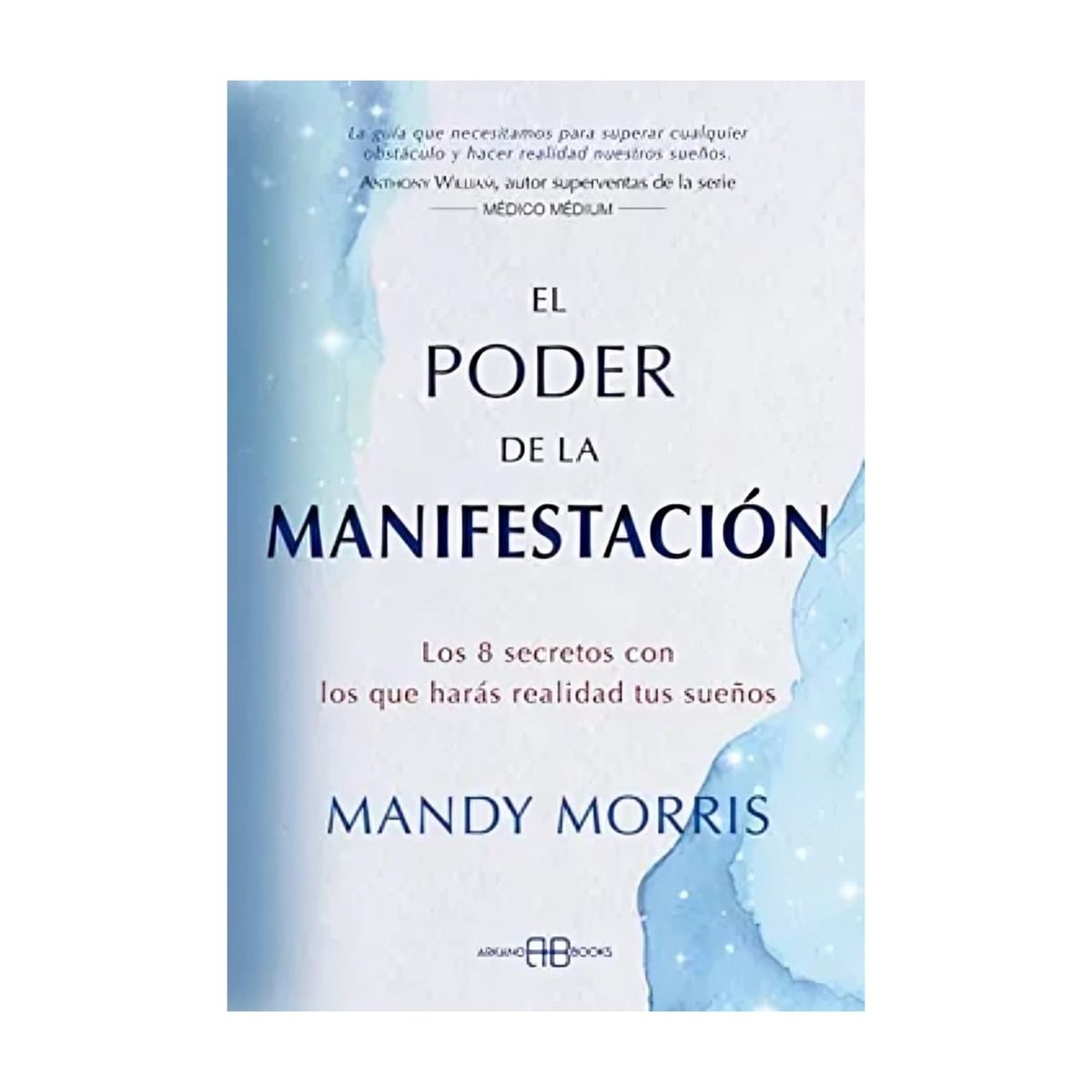 TOP10BOOKS - LIBRO El Poder De La Manifestacion - El Poder De La Manifestacion