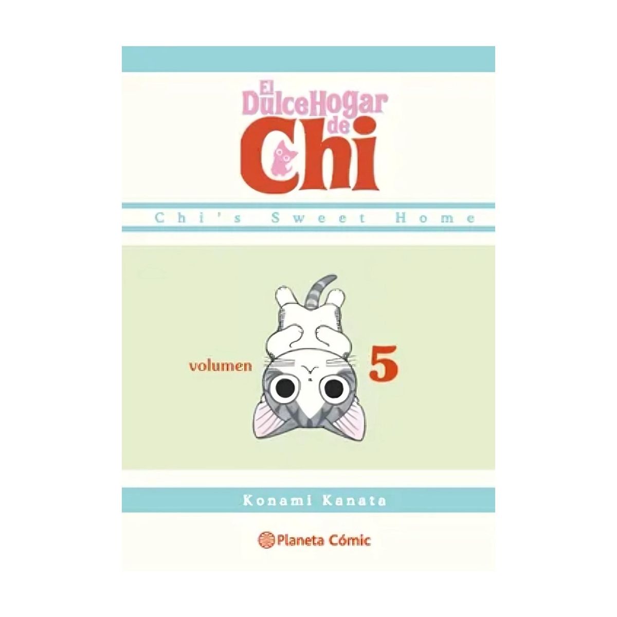 TOP10BOOKS - LIBRO Dulce Hogar De Chi Nº 05 - Konami Kanata