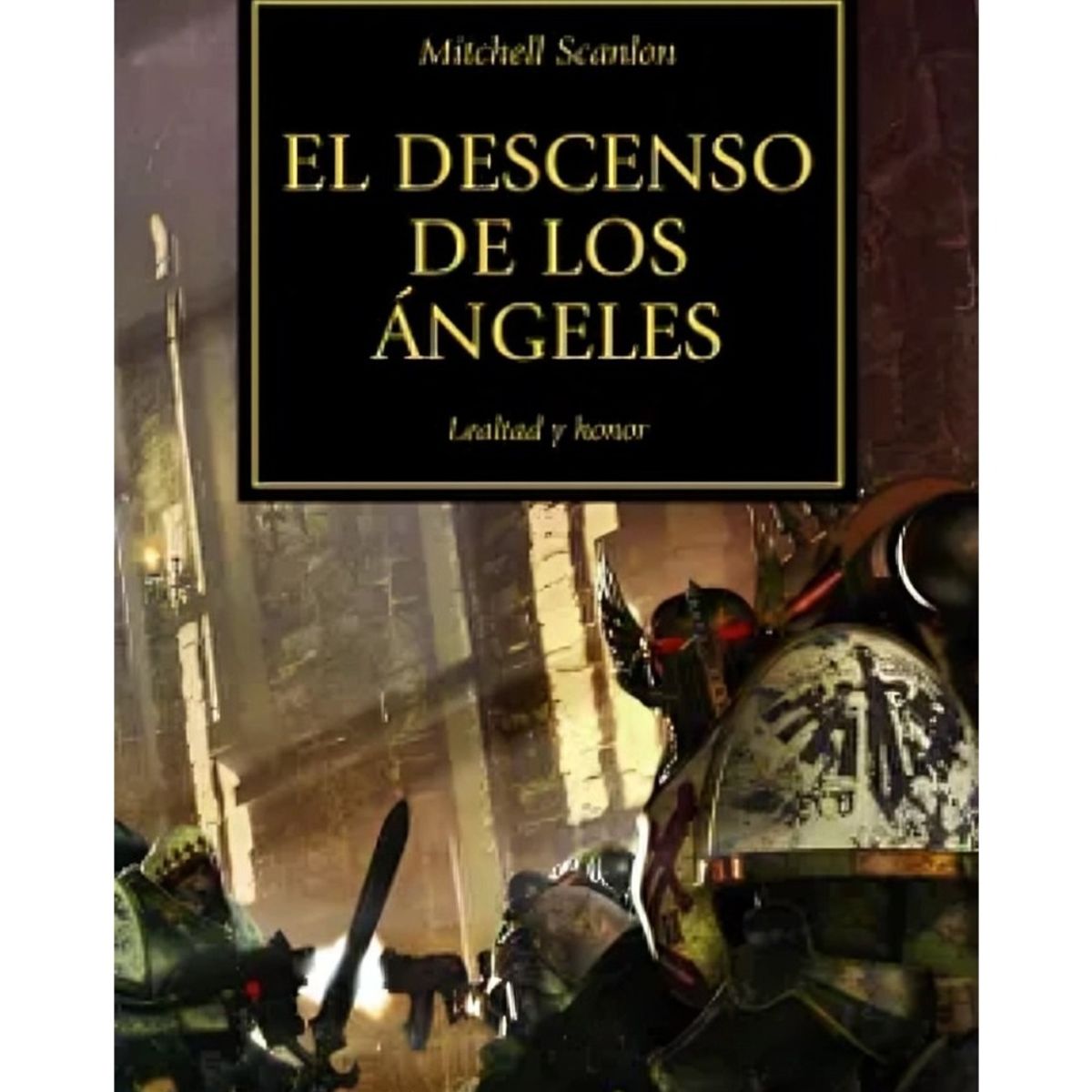 TOP10BOOKS - LIBRO The Horus Heresy Nº 06/54 El Descenso De Los Ángel