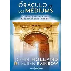 TOP10BOOKS - LIBRO EL ORÁCULO DE LOS MÉDIUM / JOHN HOLLAND / ARKANO BOOKS
