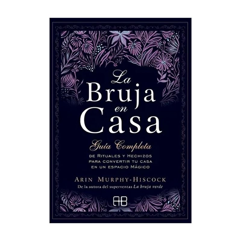 TOP10BOOKS - LIBRO LA BRUJA EN CASA / ARIN MURPHY - HISCOCK / ARKANO BOOKS