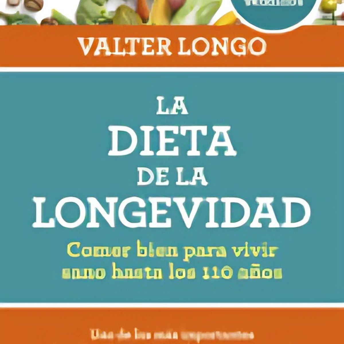 TOP10BOOKS - LIBRO La Dieta De La Longevidad - La Dieta De La Longevidad