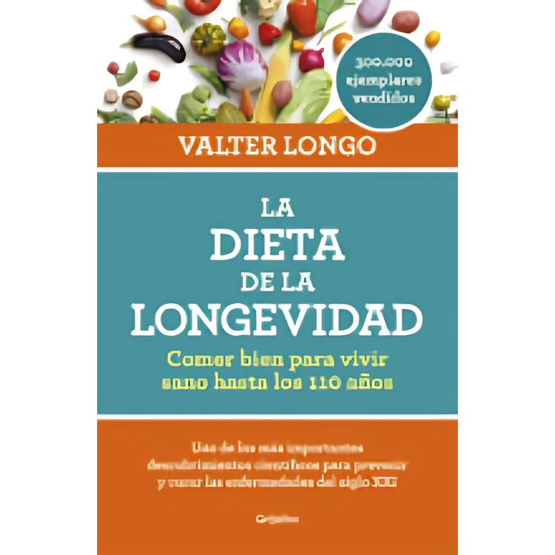 TOP10BOOKS - LIBRO LA DIETA DE LA LONGEVIDAD / VALTER LONGO / GRIJALBO
