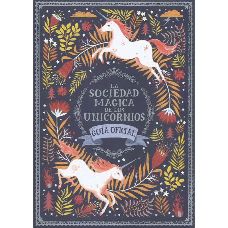 LEXUS EDITORES - Sociedad Magica De Los Unicornios Guia Oficial