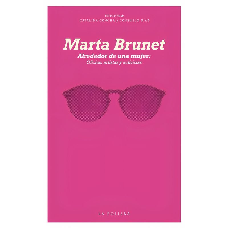 TOP10BOOKS - LIBRO ALREDEDOR DE UNA MUJER / MARTA BRUNET / LA POLLERA