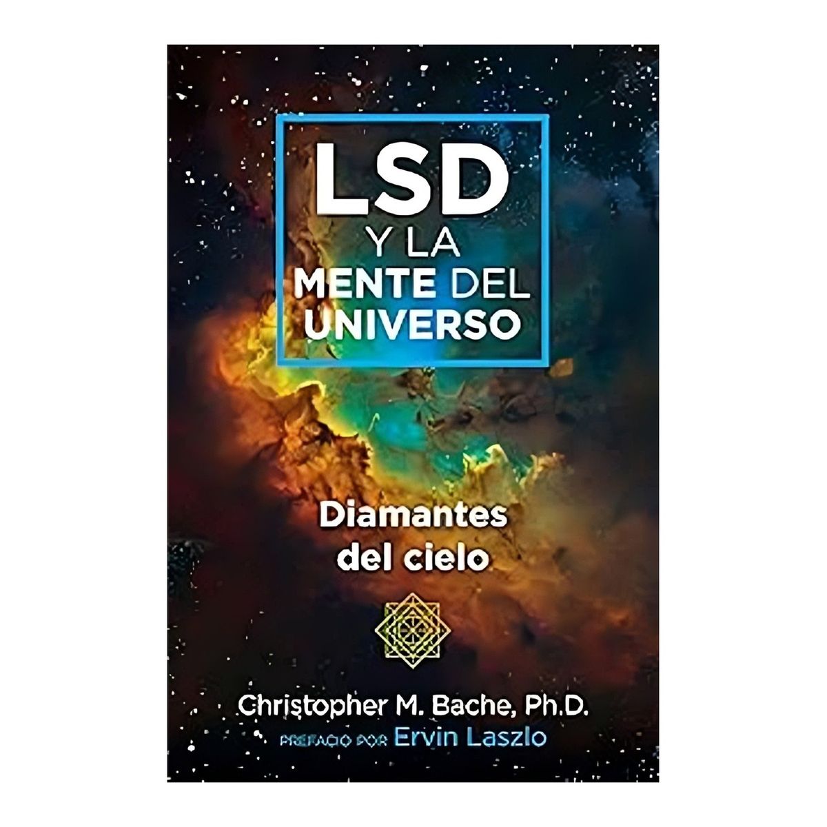 TOP10BOOKS - LIBRO Lsd Y La Mente Del Universo - Lsd Y La Mente Del Universo