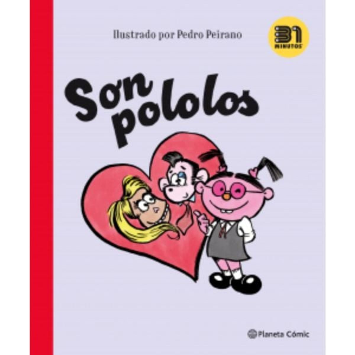 PLANETA COMIC - Son Pololos - 31 Minutos