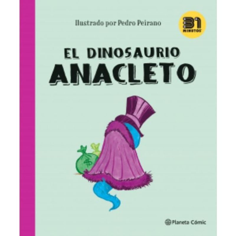 PLANETA COMIC - El Dinosaurio Anacleto - 31 Minutos