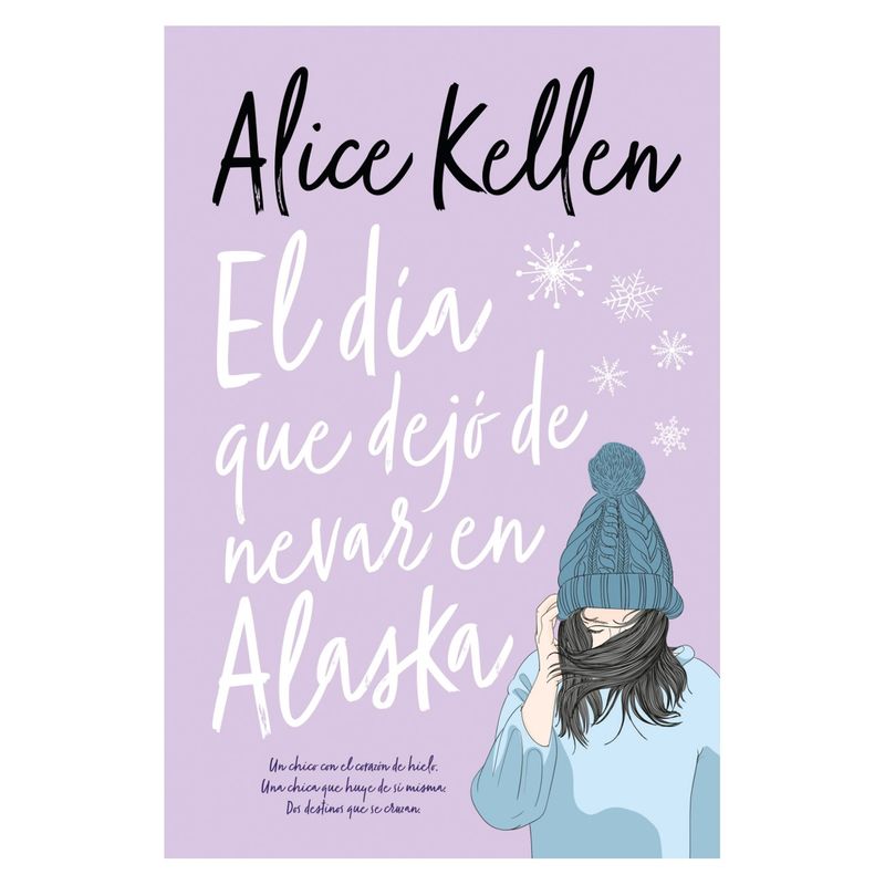 URANO - El día que dejó de nevar en Alaska - Alice Kellen