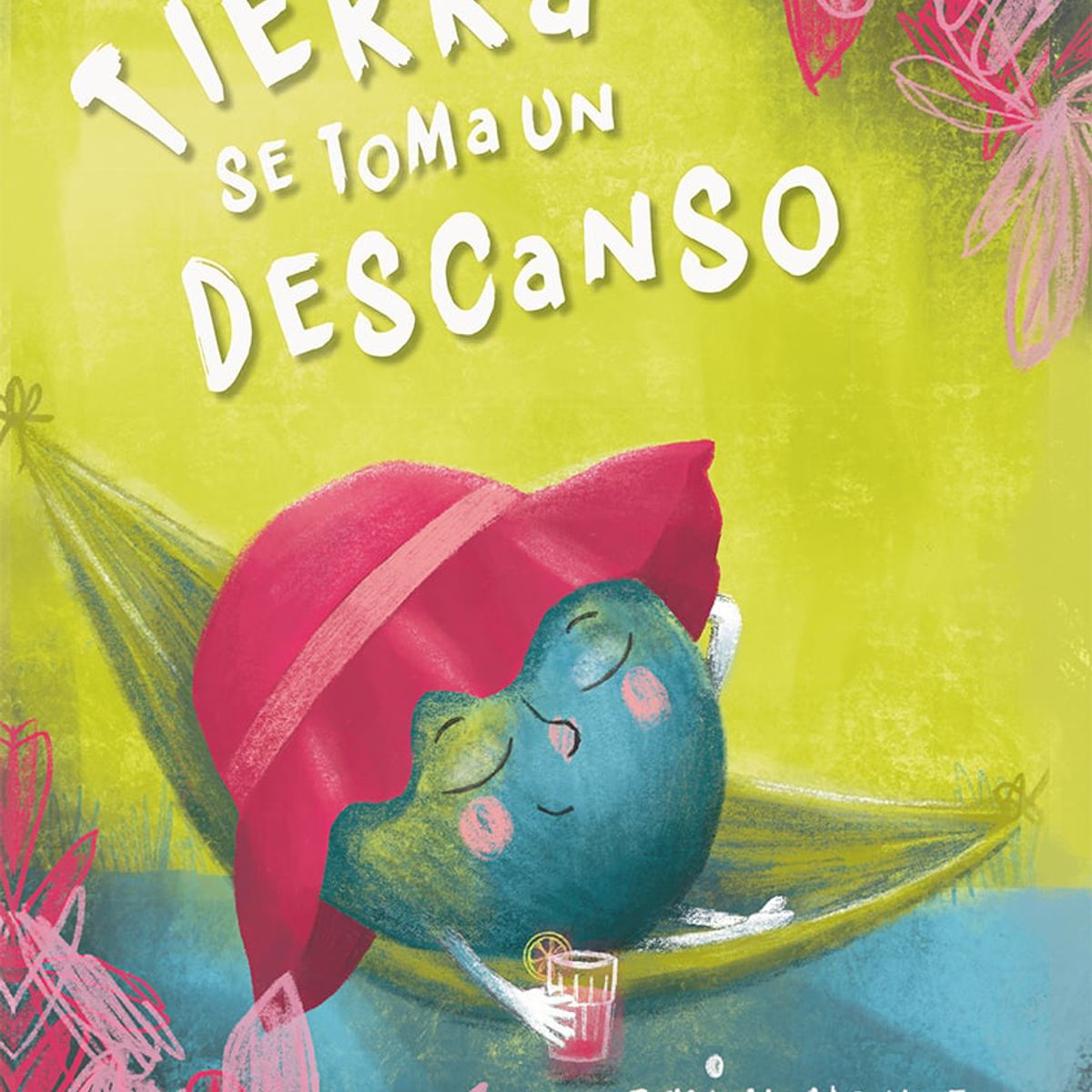 EDICIONES OBELISCO - Tierra se toma un descanso
