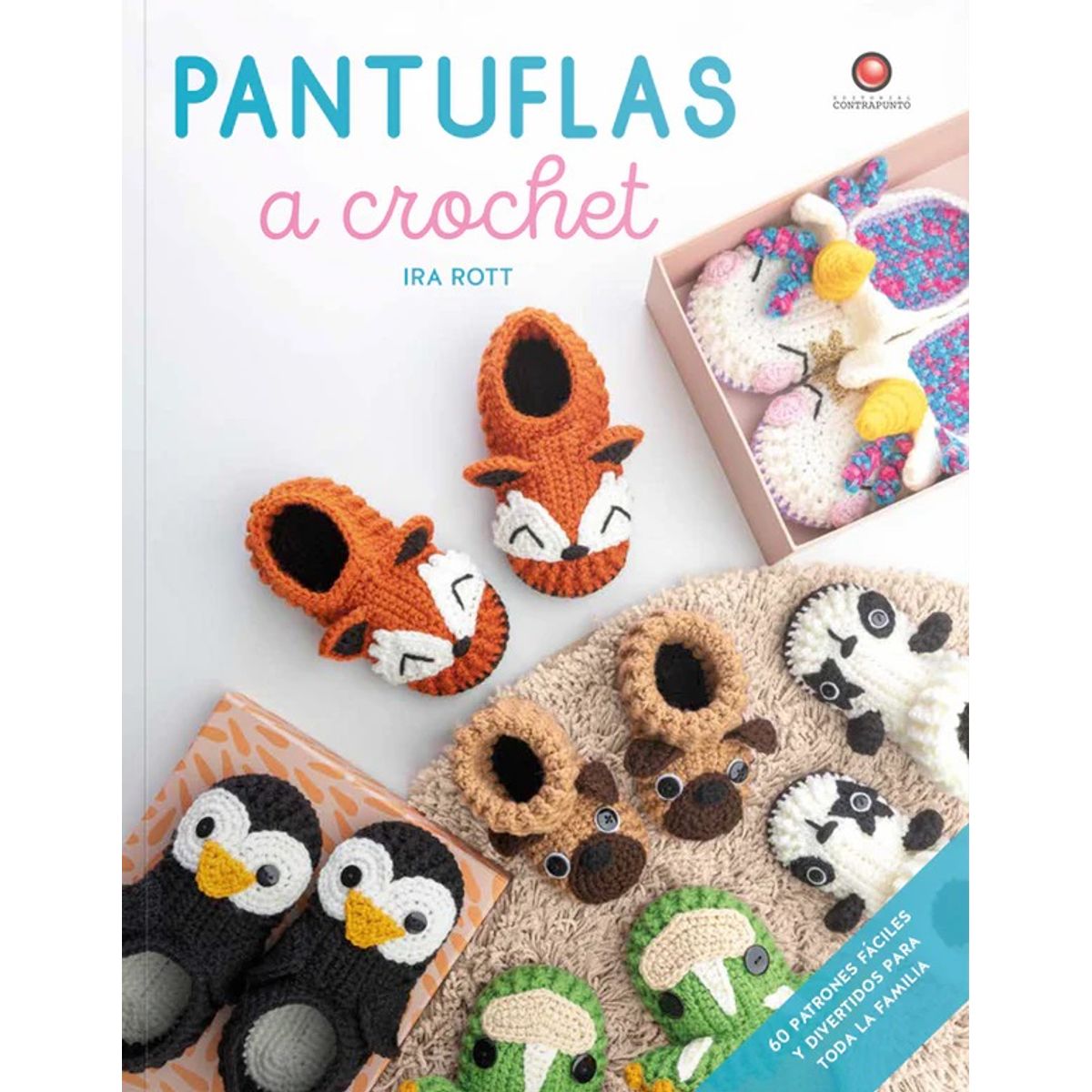 EDITORIAL CONTRAPUNTO - Pantuflas a crochet. Pantuflas de animales